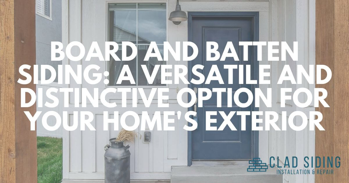 Board And Batten Siding: A Versatile And Distinctive Option For Your ...